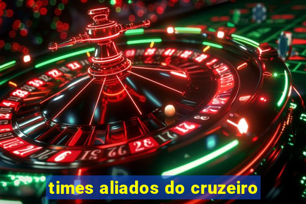 times aliados do cruzeiro